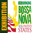 Exhibition: Bringing Bossa Nova to the United States